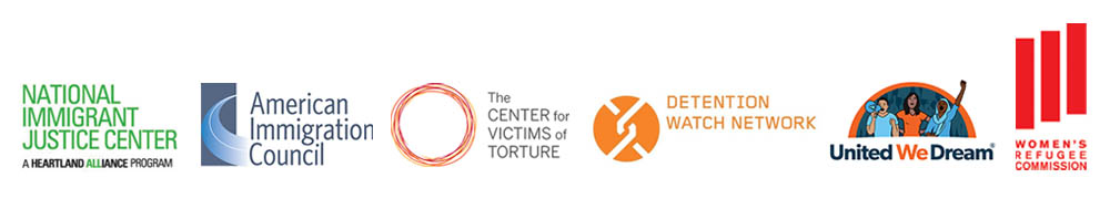 Logos for National Immigrant Justice Center, American Immigration Council, Center for Victims of Torture, Detention Watch Network, United We Dream, and Women’s Refugee Commission.